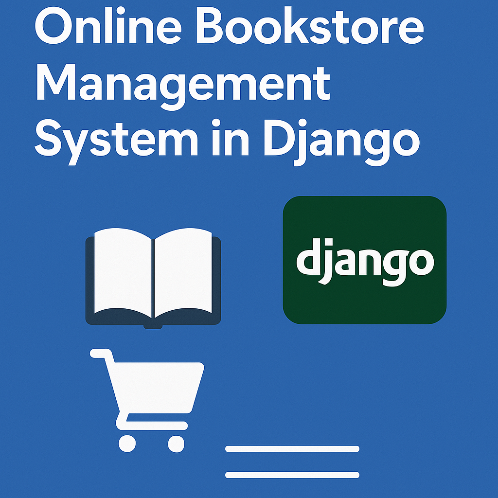 Building a Scalable Online Bookstore Management System in Django 1 Building a Scalable Online Bookstore Management System in Django